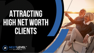 Attracting High Net Worth Clients